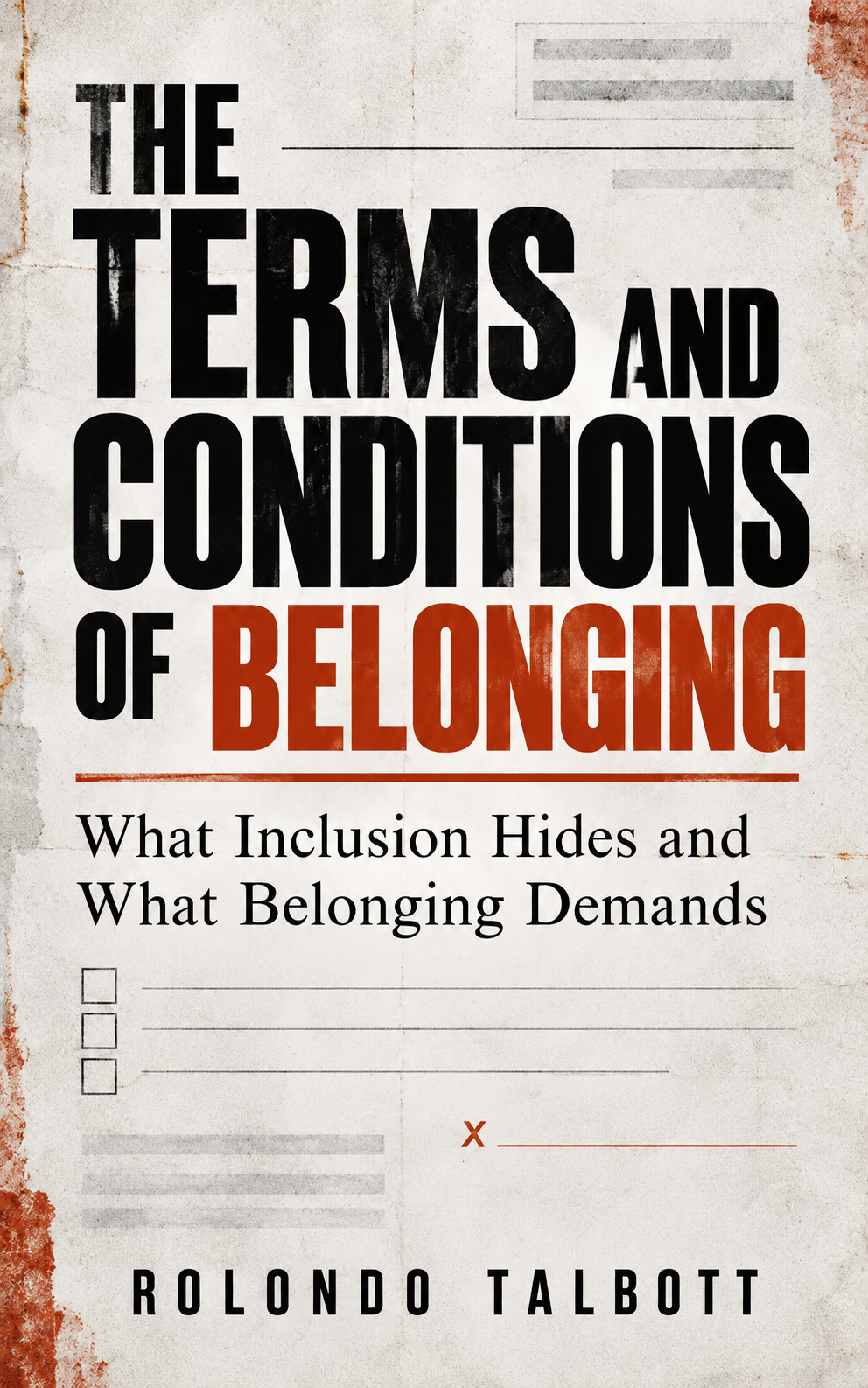 Cover of The Terms and Conditions of Belonging by Rolondo Talbott